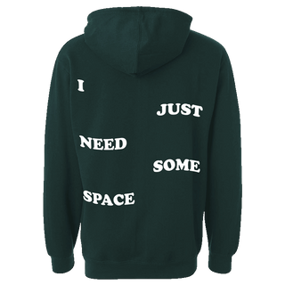 I Just Need Some Space Hoodie